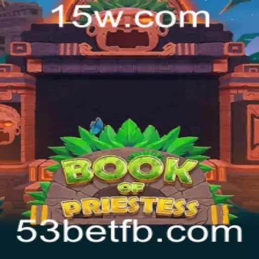 Explorando o Universo de BookOfPriestess: Uma Nova Experiência com 53bet