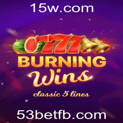 Explorando o Mundo Emocionante de BurningWins na Plataforma 53bet