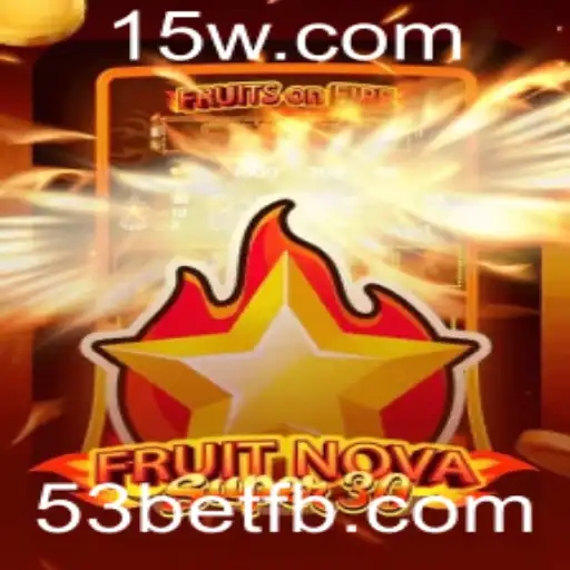 Explorando o Mundo de FruitrNovaSupe30: Uma Nova Era de Entretenimento com 53bet
