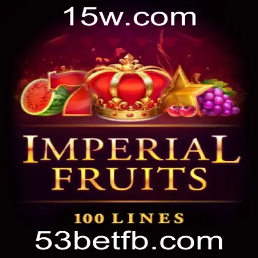 ImperialFruits100: Uma Experiência de Jogo Revolucionária com 53bet